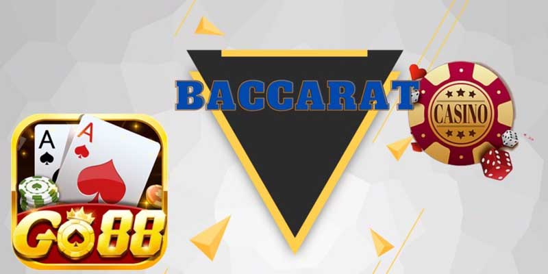 Giới thiệu sơ lược về trò chơi Baccarat GO88